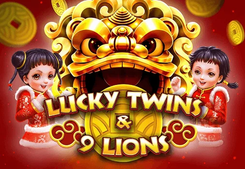 Lucky Twins & 9 Lions